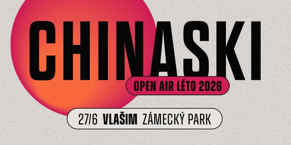 CHINASKI OPEN AIR LÉTO - Vlašim 2026