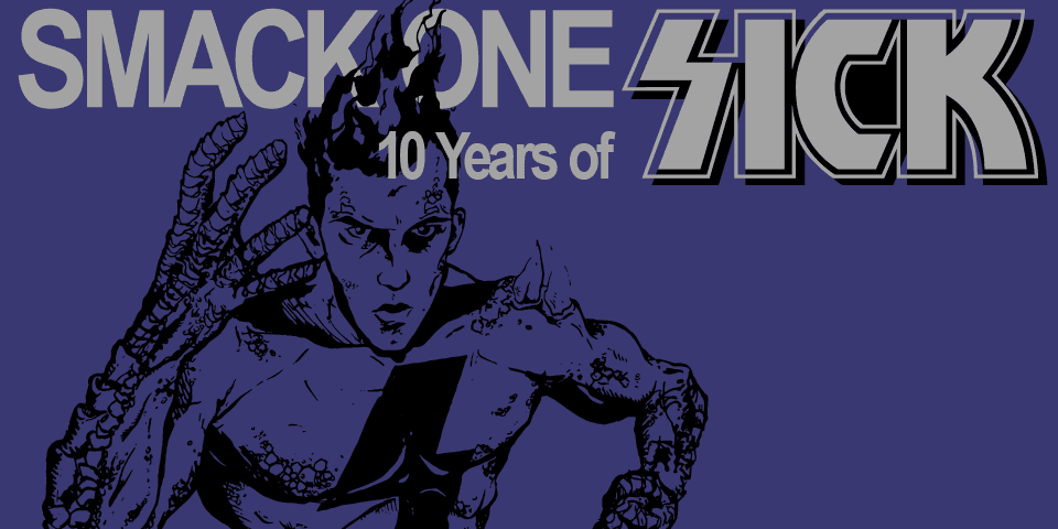 Smack One - 10 Years Of Sick