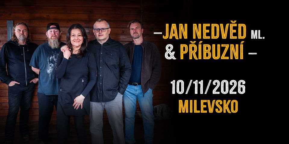 Jan Nedvěd ml. & Příbuzní 2026 - Milevsko